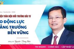 Cải thiện toàn diện môi trường đầu tư, tạo động lực tăng trưởng bền vững