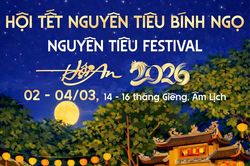 Các hoạt động đặc sắc tại Hội Tết Nguyên tiêu Bính Ngọ - Hội An 2026