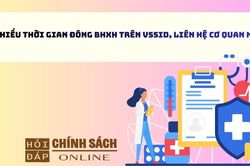 Thiếu thời gian đóng BHXH trên VssID, liên hệ cơ quan nào?