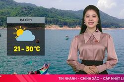 Dự báo thời tiết Hà Tĩnh ngày 20/3: Trời nắng, độ ẩm cao