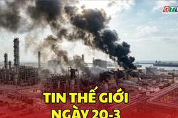 Tin thế giới ngày 20-3: Iran tấn công Qatar khiến 17% công suất khí tự nhiên hóa lỏng bị xóa sổ