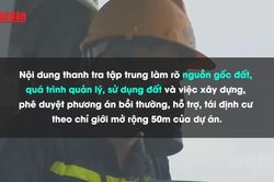 [Video] Thanh tra công tác bồi thường, tái định cư dự án mở rộng Quốc lộ 32 tại Hà Nội