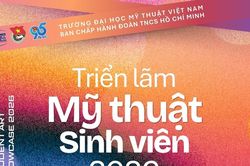 Đại học Mỹ thuật Việt Nam tổ chức triển lãm 'đối thoại thị giác' từ 24/3