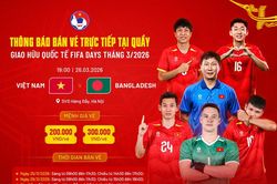 Khán giả mua vé trực tiếp xem trận Việt Nam - Bangladesh ở đâu, khi nào?