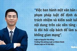 Siết trách nhiệm Admin mạng xã hội: Bước đi tất yếu để làm sạch không gian mạng