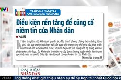 Điểm b&aacute;o VTV1: Điều kiện nền tảng để củng cố niềm tin của Nh&acirc;n d&acirc;n
