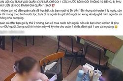 Tranh cãi việc ngồi 10 tiếng ở quán gọi 1 ly nước, bị phụ thu rồi chấm 1 sao