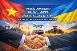 Tái thiết Ukraine: Sẽ là cơ hội lớn cho doanh nghiệp Việt Nam