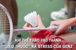 Khi thể thao trở thành 'liều thuốc' xả stress của Gen Z