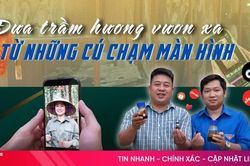 Đưa trầm hương vươn xa từ những cú chạm màn hình