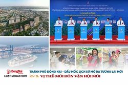[Loạt Megastory] Thành phố Đồng Nai - Dấu mốc lịch sử mở ra tương lai mới (Kỳ 3)