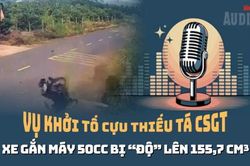 Vụ khởi tố cựu thiếu tá CSGT: Xe 50 cc của nam sinh bị 'độ' lên gấp 3 lần, luật sư nói về mức phạt