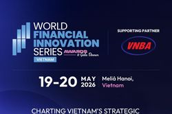 Diễn đàn Đổi mới Tài chính Thế giới WFIS 2026 sẽ diễn ra ngày 19-20/5