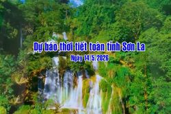 Dự b&aacute;o thời tiết to&agrave;n tỉnh Sơn La ng&agrave;y 14/05/2026