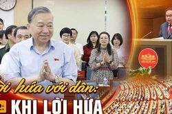 Lời hứa với dân Bài 2: Khi lời hứa được đo bằng hành động