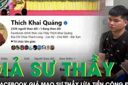 Thanh niên lập Facebook có tích xanh giả mạo sư thầy, lừa tiền công đức