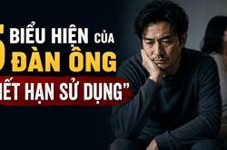 5 biểu hiện của đàn ông 'hết hạn sử dụng': Nhiều chị em càng cố níu kéo càng đau khổ