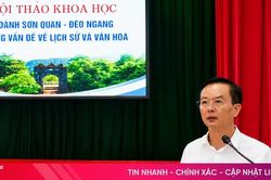 Thống nhất đề nghị xếp hạng di tích cấp quốc gia Hoành Sơn Quan