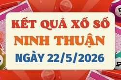Trực tiếp kết quả xổ số Ninh Thuận hôm nay 22/5/2026 - XSNT 22/5