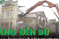 Hà Nội đề xuất đền bù gấp 1,5 lần khi thu hồi đất thực hiện dự án