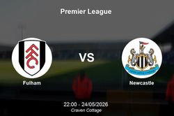 Nhận định Fulham vs Newcastle - Premier League: Cuộc đối đầu cân não tại Craven Cottage