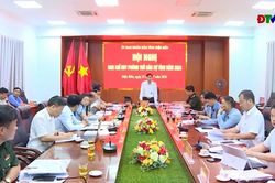 Hội nghị Ban Tổ chức diễn tập khu vực phòng thủ và Ban Chỉ huy phòng thủ dân sự tỉnh
