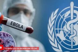 Những dấu hiệu nghi mắc Ebola người dân cần đặc biệt lưu ý