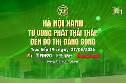 Đ&oacute;n xem chương tr&igrave;nh thời sự ng&agrave;y 27/5 'H&agrave; Nội xanh: Từ v&ugrave;ng ph&aacute;t thải thấp đến đ&ocirc; thị đ&aacute;ng sống'