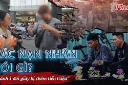 Video điều tra: Vạch trần chiêu trò 'làm tiền' của nhóm đánh giày - kỳ 4: Du khách nói gì?