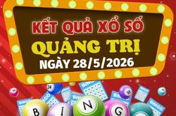 Trực tiếp kết quả xổ số Quảng Trị hôm nay 28/5/2026 - XSQT 28/5