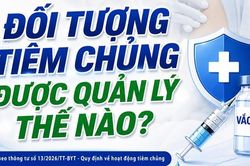 Đối tượng tiêm chủng được quản lý thế nào?