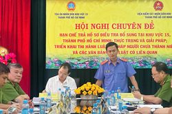 VKSND khu vực 15 - TP.HCM tổ chức Hội nghị chuyên đề hạn chế trả hồ sơ để điều tra bổ sung