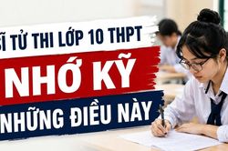 Thi lớp 10 tại Hà Nội: Những quy định thí sinh cần đặc biệt lưu ý