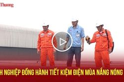 Doanh nghiệp đồng hành tiết kiệm điện mùa nắng nóng 2026