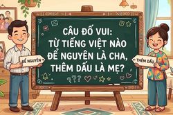 Từ tiếng Việt nào để nguyên là cha, thêm dấu là mẹ?