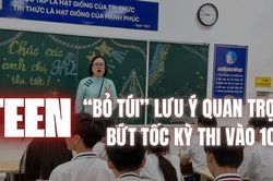 Sĩ tử 2K11 trước 'giờ G': Cần bí kíp gì để thêm tự tin bước vào phòng thi?