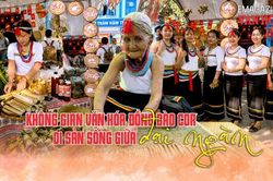 (Emagazine) Không gian văn hóa đồng bào Cor - Di sản sống giữa đại ngàn