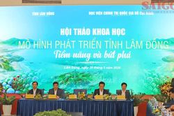 Tỉnh Lâm Đồng tìm mô hình phát triển bứt phá
