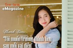 Thanh Tâm: 'Tôi muốn trưởng thành hơn sau mỗi vai diễn'