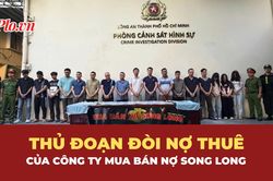 Bóc trần thủ đoạn đòi nợ thuê của công ty Mua bán nợ Song Long