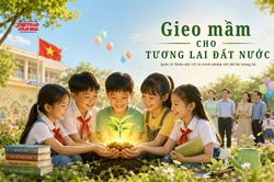 Gieo mầm cho tương lai đất nước