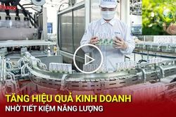 Tăng hiệu quả kinh doanh nhờ tiết kiệm năng lượng