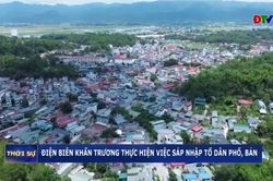 Điện Biên khẩn trương thực hiện việc sáp nhập tổ dân phố, bản