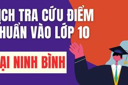 Lịch công bố điểm chuẩn vào 10 năm 2026-2027 tại Ninh Bình