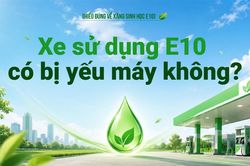 Xe sử dụng E10 có bị yếu máy không?