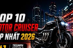 Top 10 motor cruiser đẹp nhất 2026: Ngôi vương gọi tên Triumph Rocket 3 Storm R