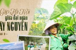 Bài cuối: Một vùng đất nhớ của Thủ đô