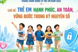 Quốc tế Thiếu nhi 1/6: Để trẻ em hạnh phúc, an toàn trong kỷ nguyên số