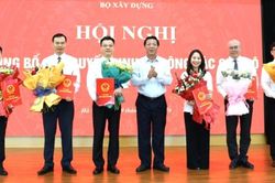 Bộ Xây dựng bổ nhiệm cán bộ; phê chuẩn kết quả bầu lãnh đạo tỉnh Tuyên Quang
