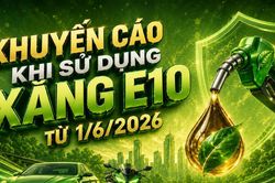 Từ ngày 1/6/2026, người dân cần lưu ý khi sử dụng xăng E10